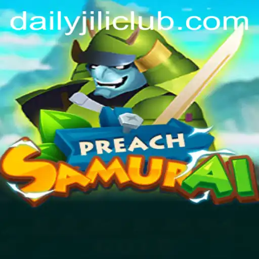 Exploring the Exciting World of PreachSamurai: A Blend of Strategy and Adventure